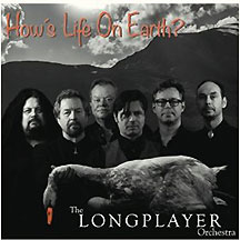 The Longplayer Orchestra's How's Life on Earth?