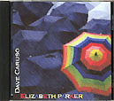 Dave Caruso's Elizabeth Parker EP
