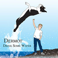 dermot-drink-some-water