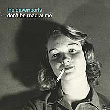 the-davenports-don't-be-mad-at-me