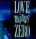 love minus zero