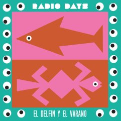 radio days el delfin y el varano