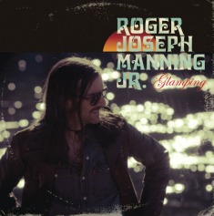 roger joseph manning jr. glamping cover