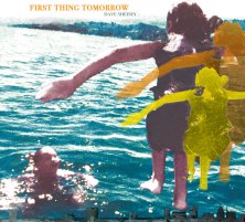 dave sheinin first thing tomorrow cover