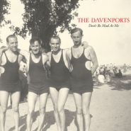 the davenports don't be mad at me album cover