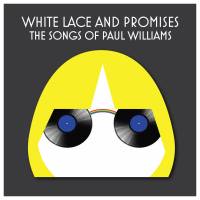 white lace and promises the songs of paul williams - curry cuts - cover 2018